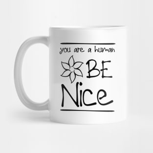 For kindness and humanity and a gift for girls Mug